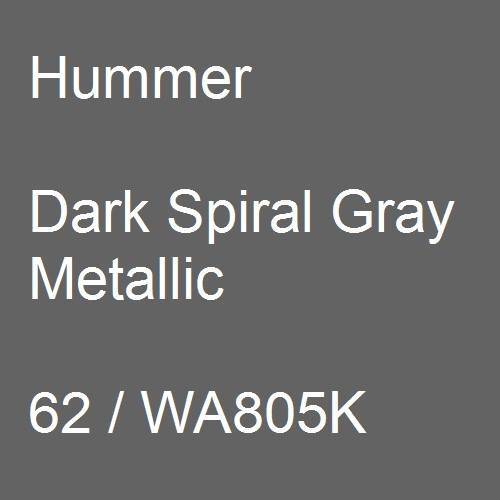 Hummer, Dark Spiral Gray Metallic, 62 / WA805K.